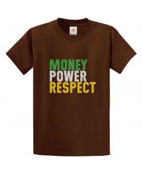 Money Power Respect Classic Unisex Kids and Adults T-Shirt For TV Show Fans